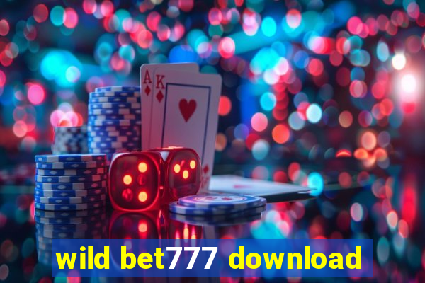 wild bet777 download