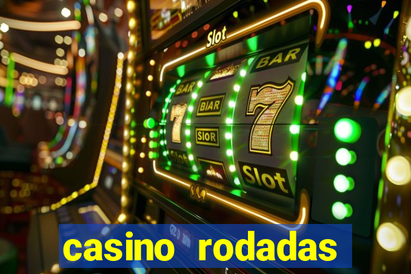 casino rodadas grátis sem depósito