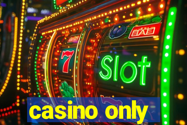 casino only