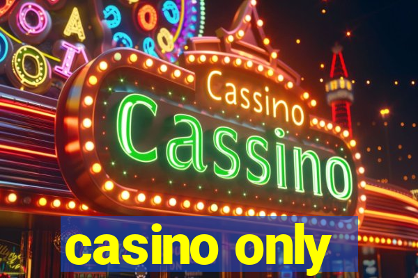 casino only