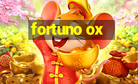 fortuno ox