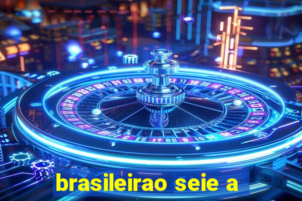 brasileirao seie a