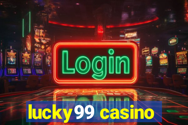 lucky99 casino