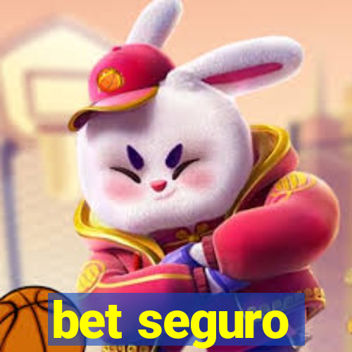 bet seguro