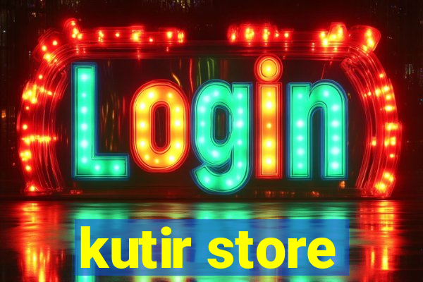 kutir store