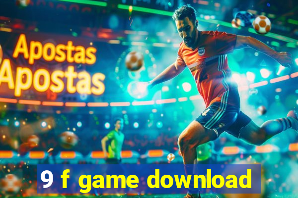 9 f game download