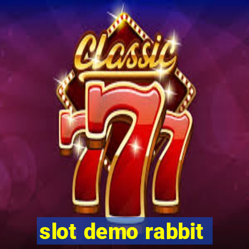 slot demo rabbit