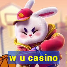 w u casino