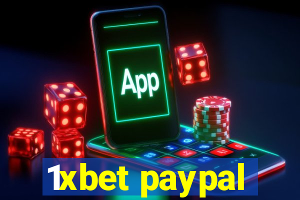 1xbet paypal