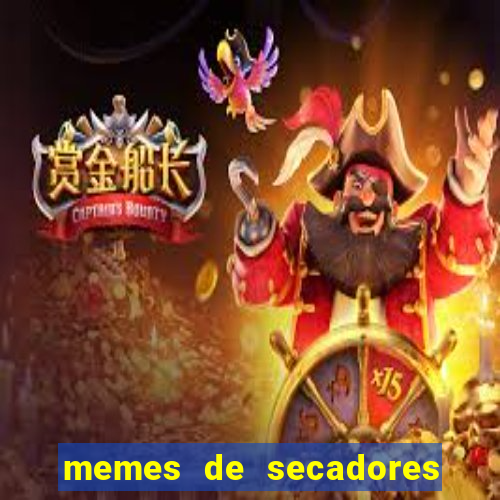 memes de secadores do flamengo