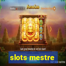 slots mestre