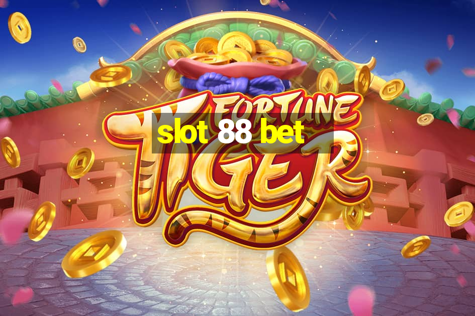 slot 88 bet