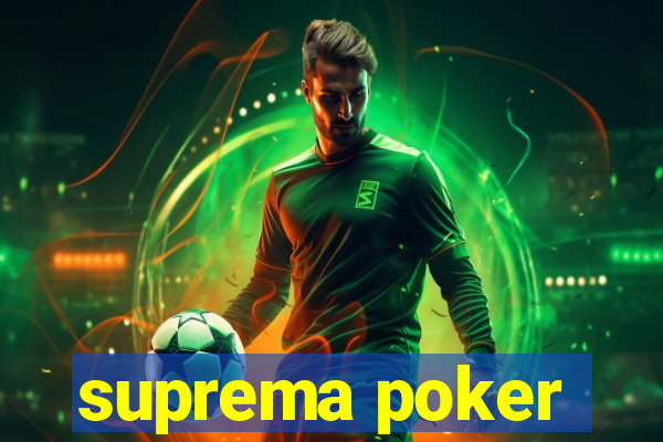 suprema poker