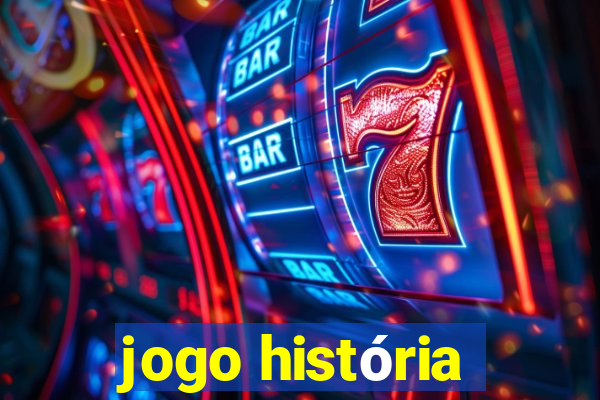 jogo história