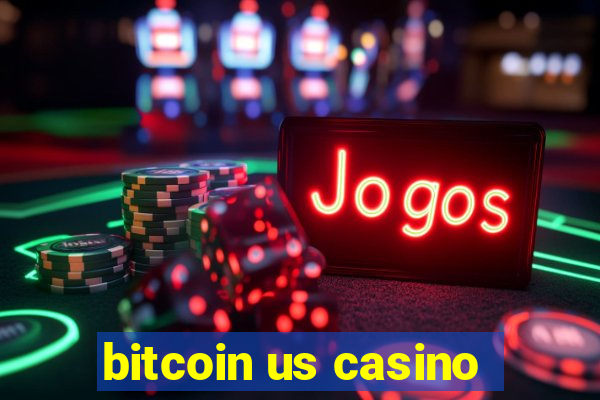 bitcoin us casino