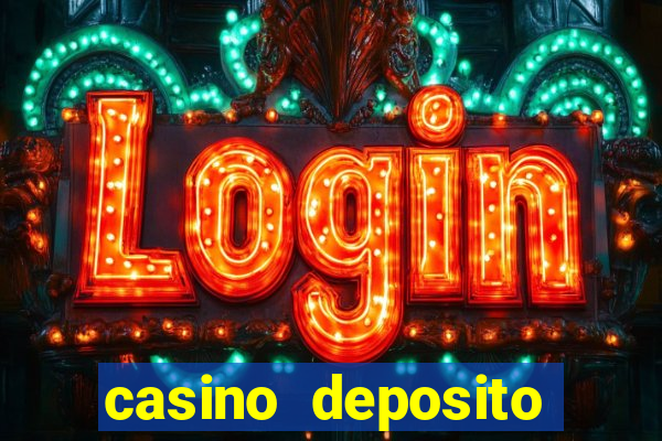 casino deposito minimo 10 reais