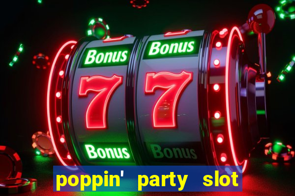 poppin' party slot free play