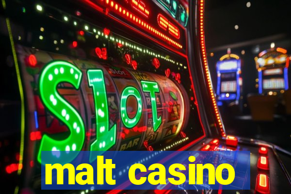 malt casino