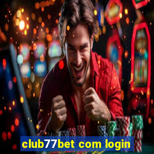 club77bet com login