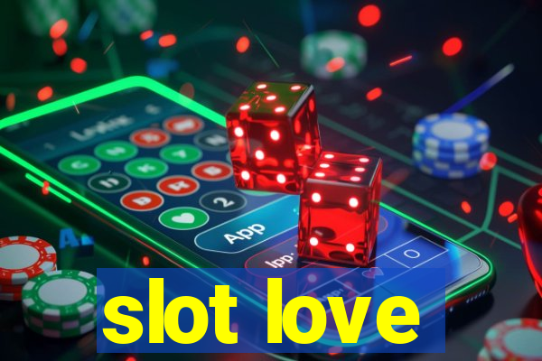 slot love