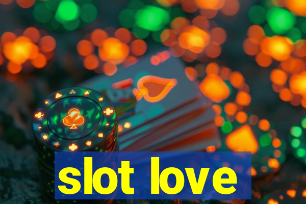 slot love