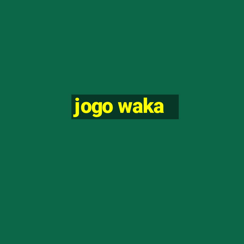 jogo waka