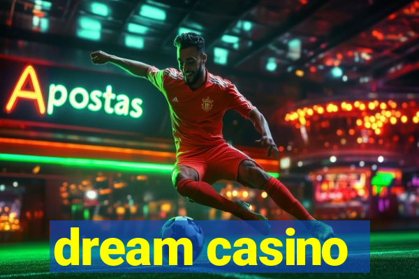 dream casino