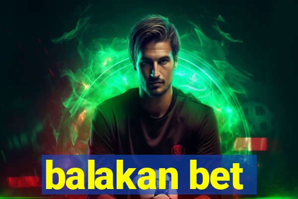 balakan bet