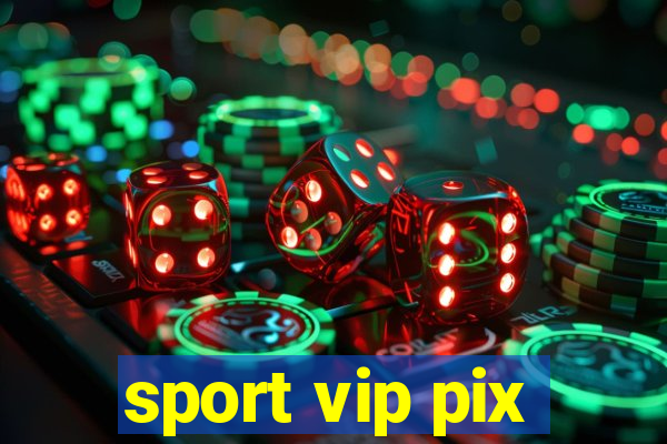 sport vip pix