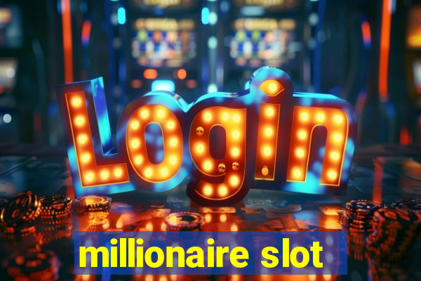 millionaire slot