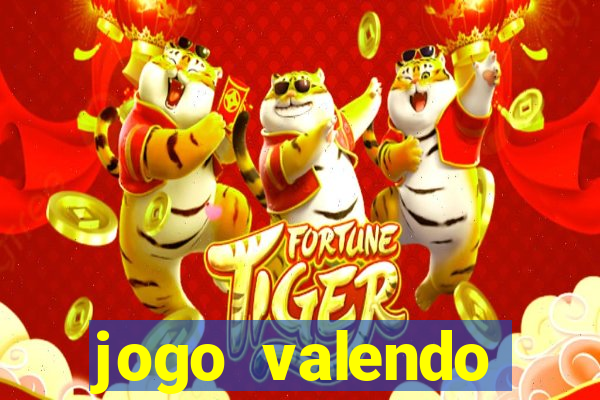 jogo valendo dinheiro de verdade