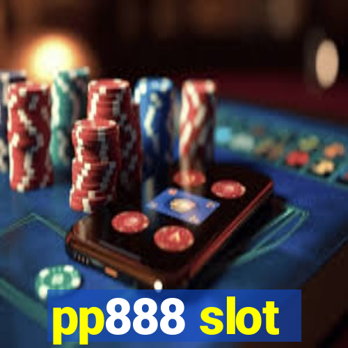 pp888 slot