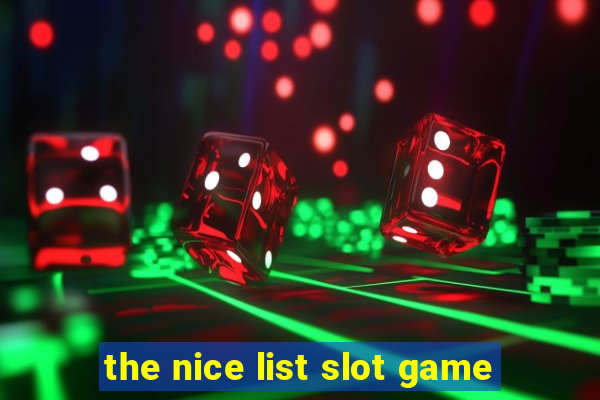 the nice list slot game