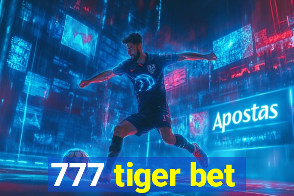 777 tiger bet