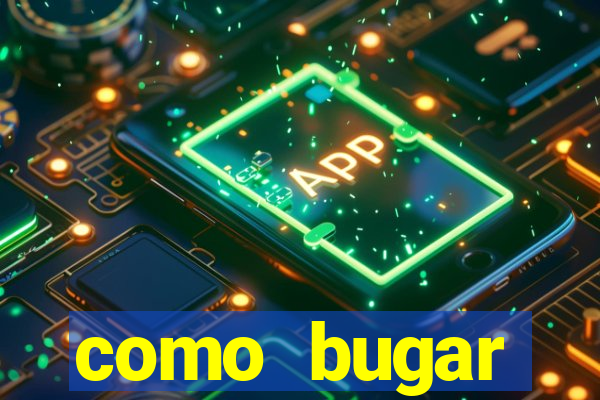 como bugar plataforma de jogos