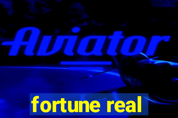 fortune real