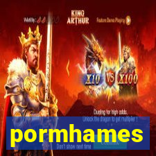 pormhames