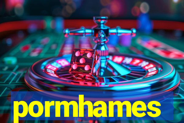 pormhames