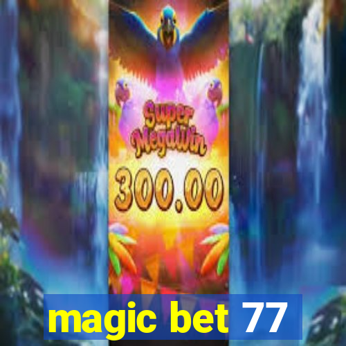 magic bet 77