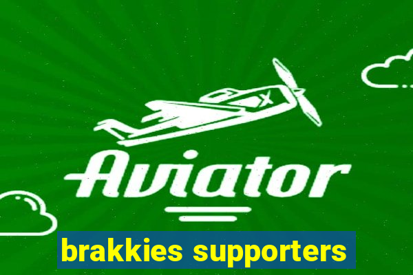 brakkies supporters