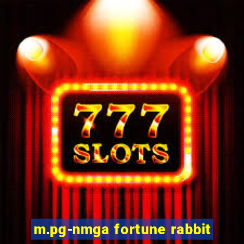 m.pg-nmga fortune rabbit