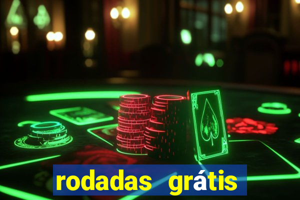 rodadas grátis hoje segunda feira