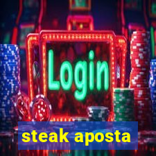 steak aposta