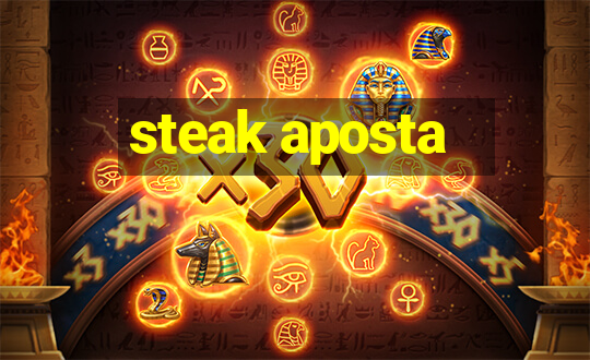 steak aposta