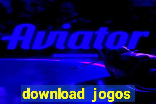 download jogos windows 7