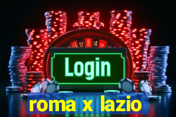 roma x lazio