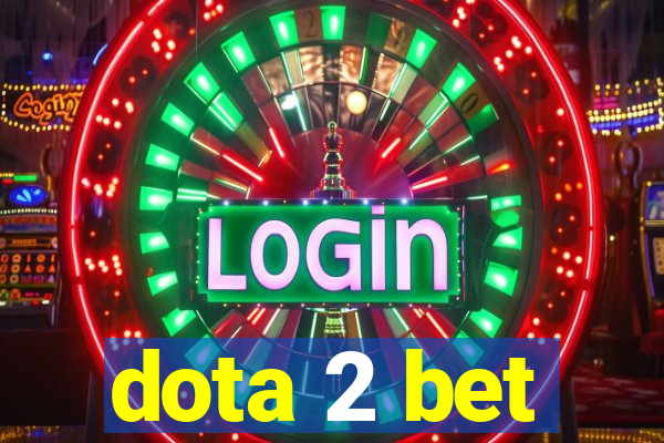 dota 2 bet