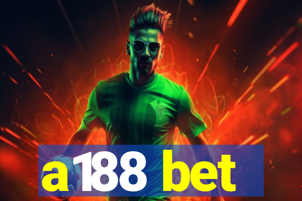 a188 bet