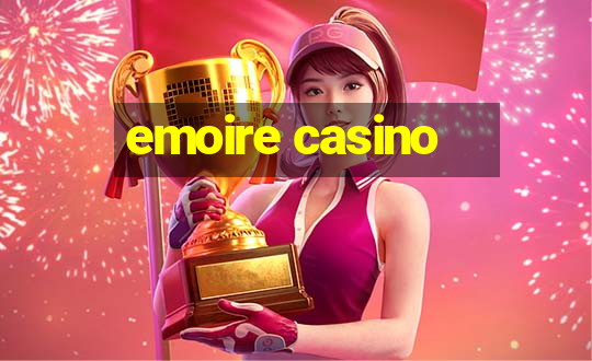 emoire casino