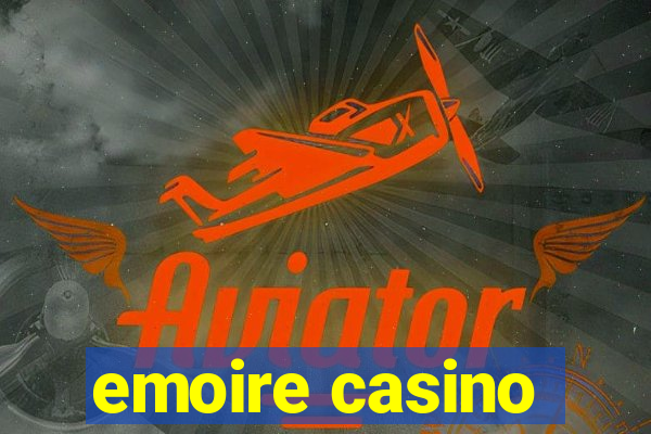 emoire casino